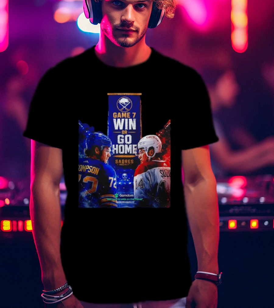 Buffalo Sabres Vs Montreal Canadiens Game 7 Win Or Go Home Matchup Thompson Suzuki T-Shirt