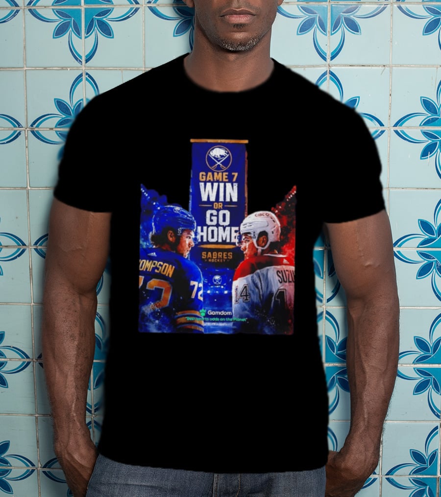 Buffalo Sabres Vs Montreal Canadiens Game 7 Win Or Go Home Matchup Thompson Suzuki T-Shirt