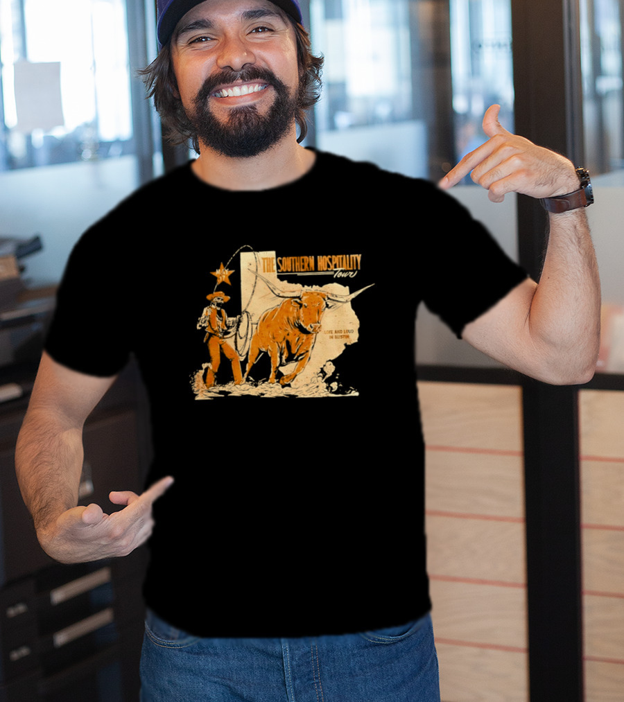The Southern Hospitality Tour Live And Loud Austin Texas Longhorn Cowboy Star T-Shirt