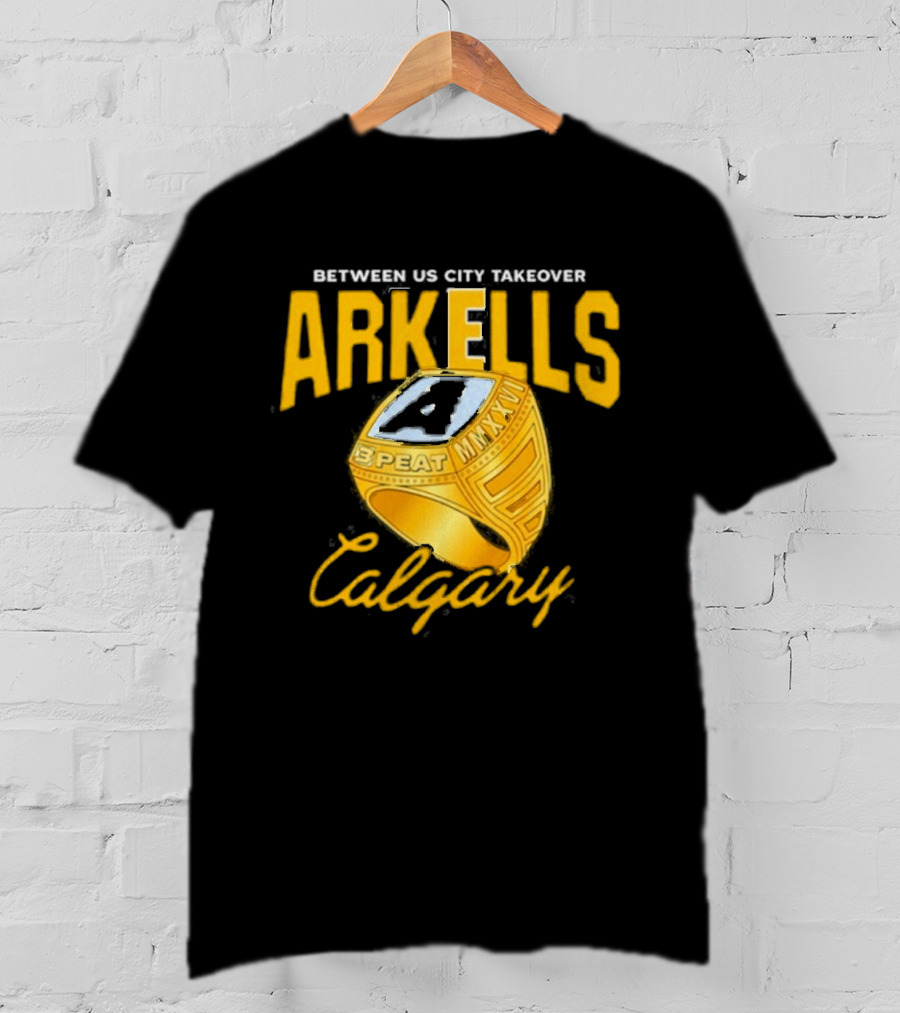Arkells Between US City Takeover Calgary Championship Ring 2026 T-Shirt