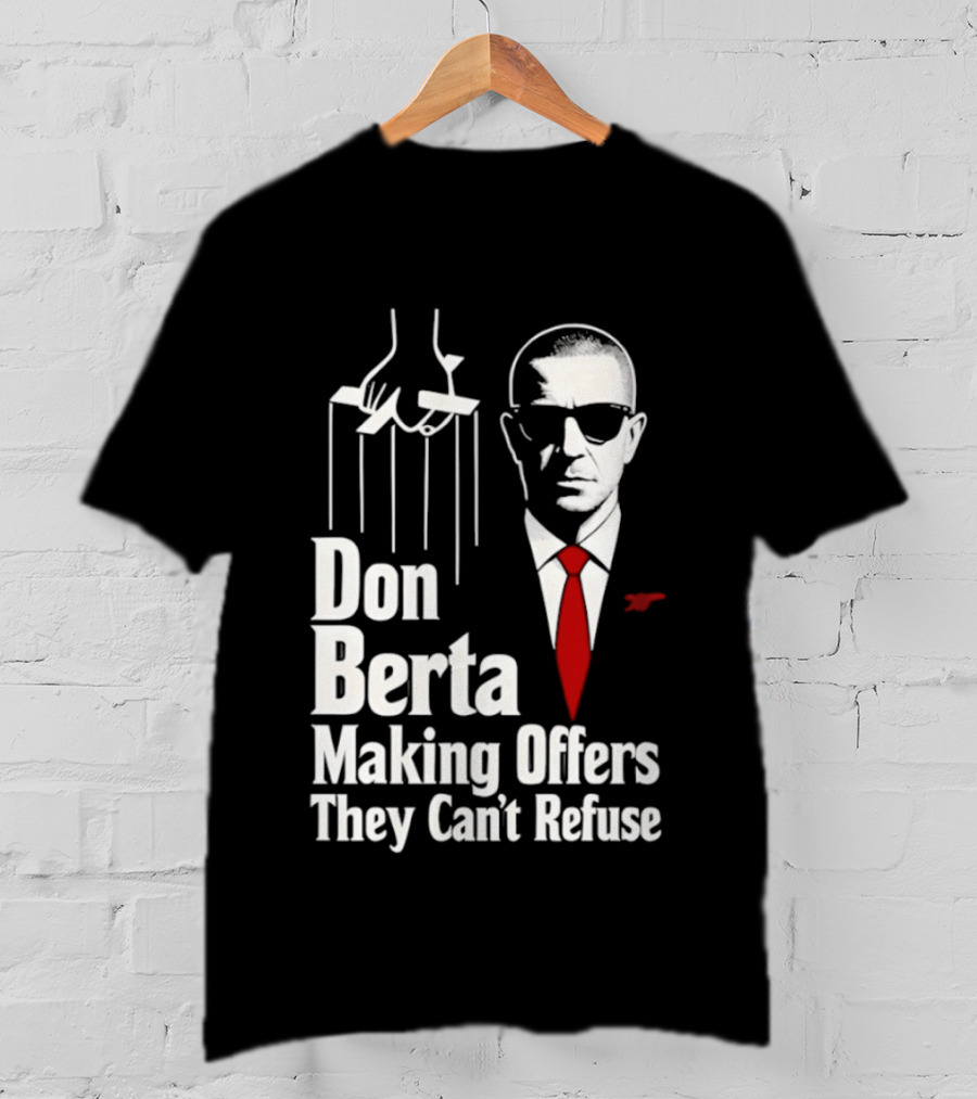 Don Berta Making Offers Arsenal Godfather 2026 T-Shirt