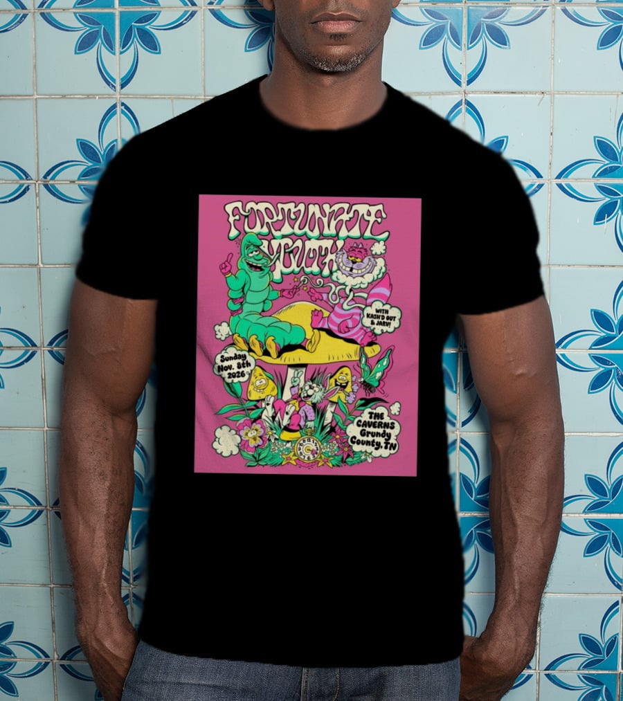 Fortunate Youth The Caverns Grundy County TN Nov 8th 2026 Kash'd Out And J Arv! T-Shirt
