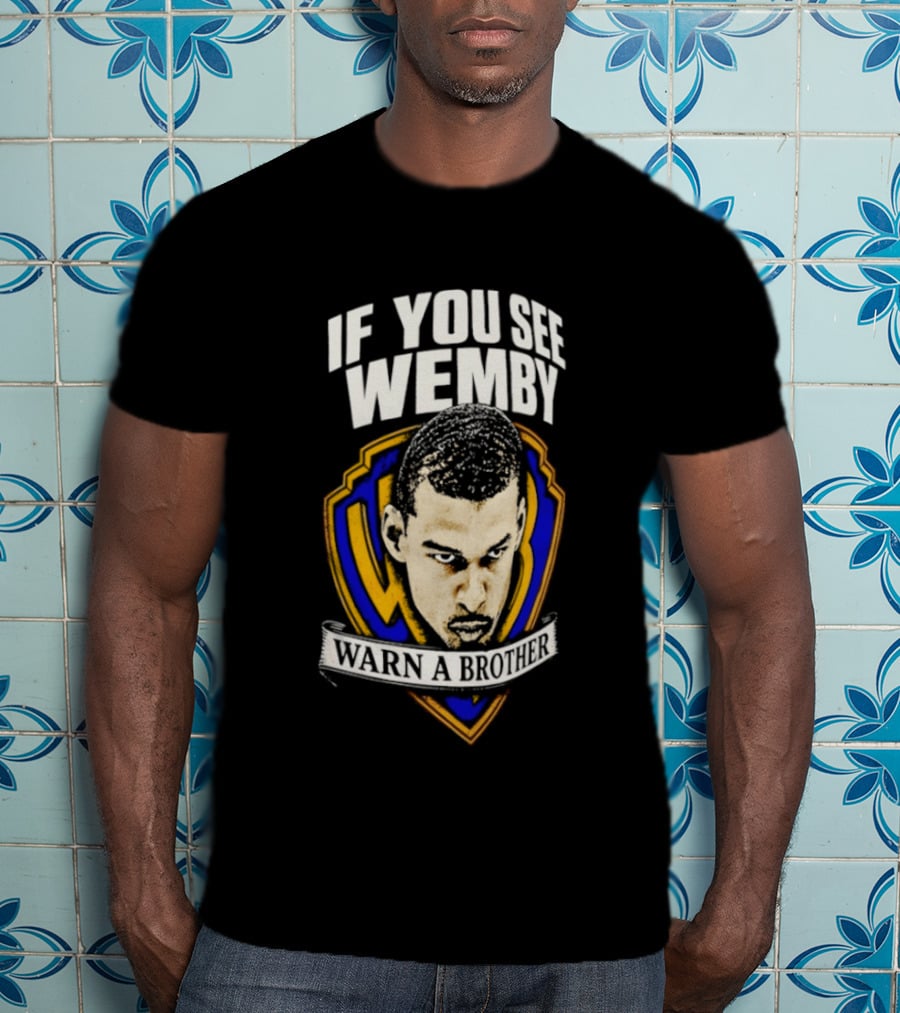 If You See Wemby Warn A Brother San Antonio Spurs Basketball T-Shirt
