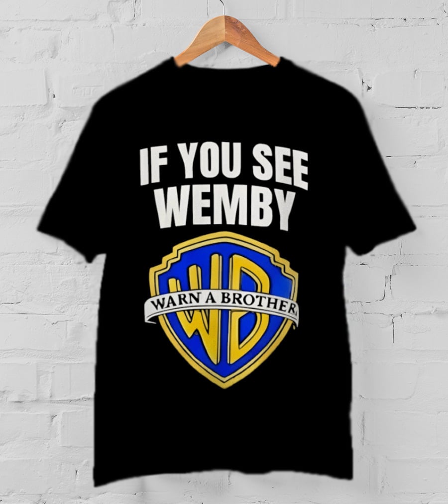If You See Wemby Warn A Brother Spurs T-Shirt