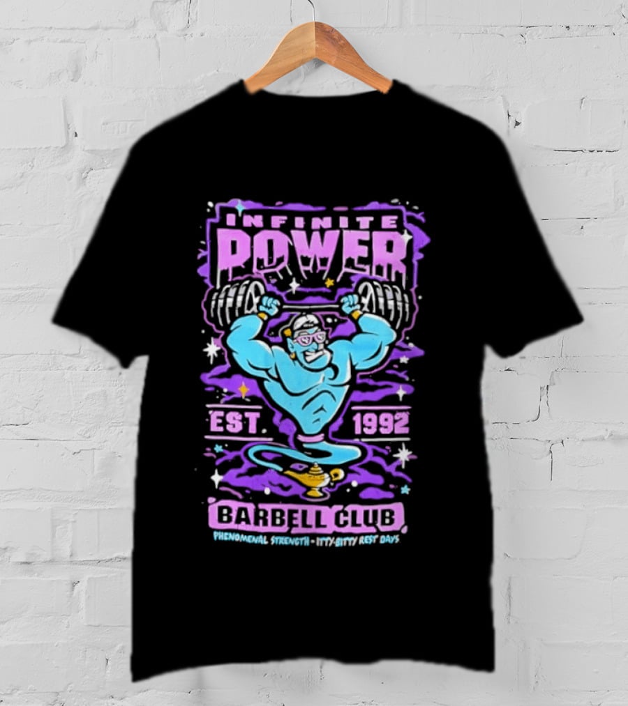 Infinite Power Est 1992 Barbell Club Phenomenal Strength Limitless Potential T-Shirt