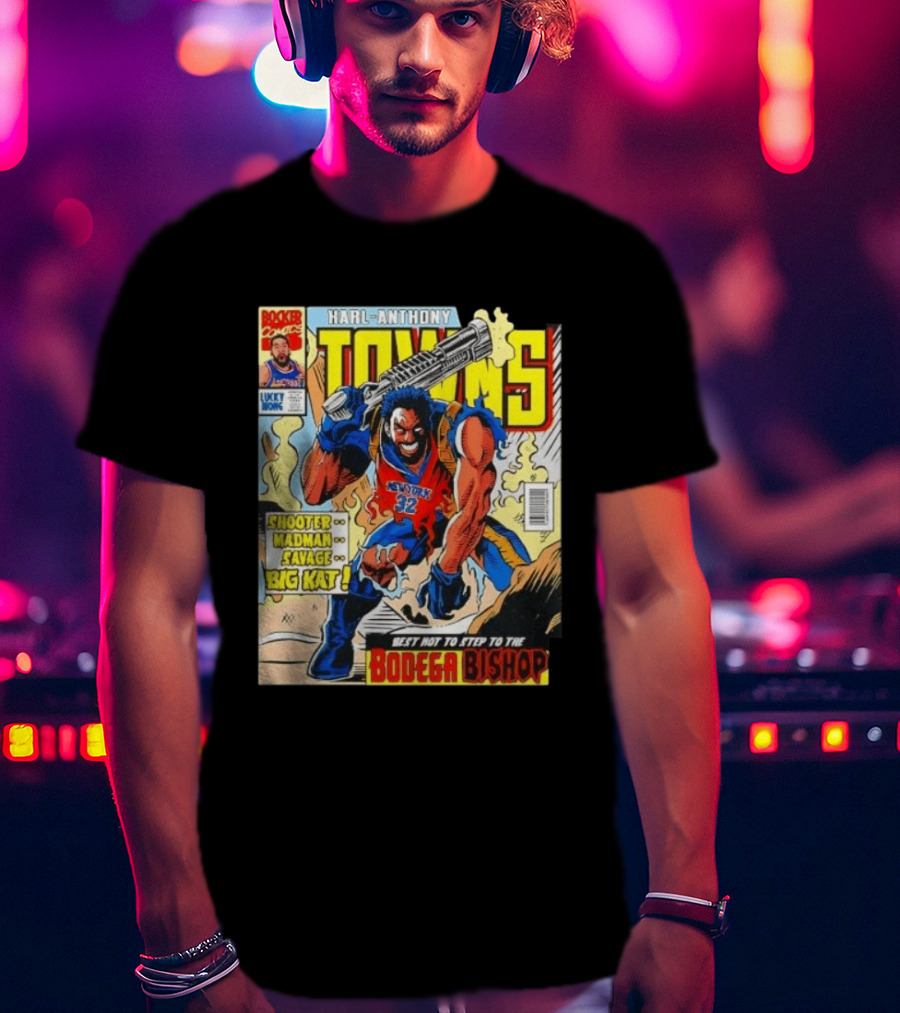 HARL ANTHONY TOWNS Shooter Madman Savage Big Kat Best Not To Step To The Bodega Bishop T-Shirt