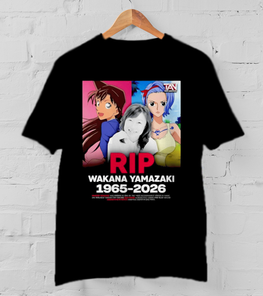 RIP Wakana Yamazaki 1966 2026 Voice Actor Legend Anime Characters T-Shirt
