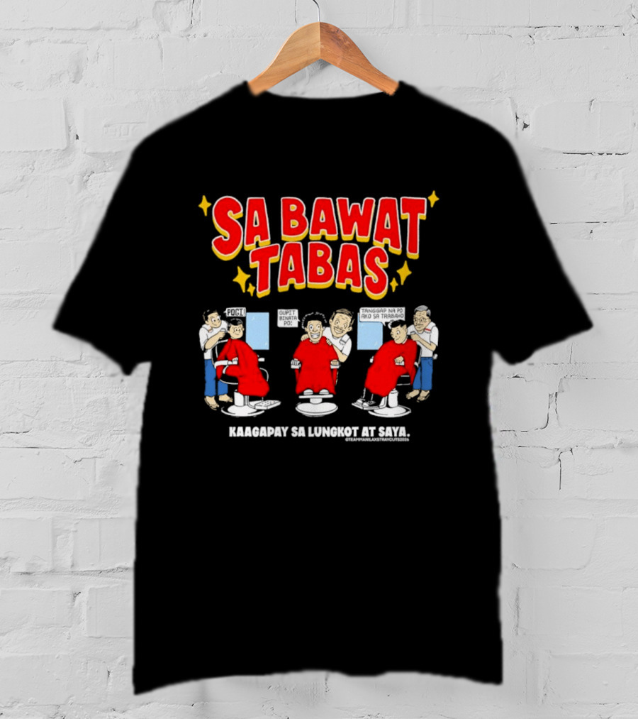Sa Bawat Tabas Kaagapay Sa Lungkot At Saya Barbershop Scene T-Shirt