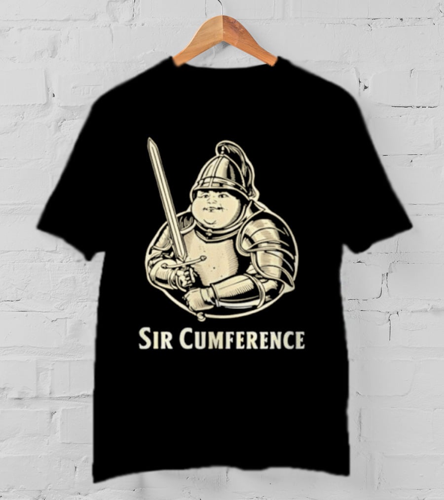 Sir Cumference Fat Knight Medieval Humor T-Shirt