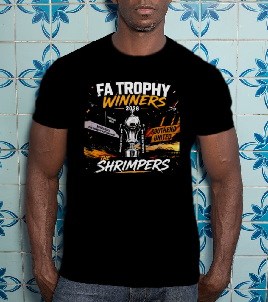 FA Trophy Winners 2026 The Shrimpers T-Shirt