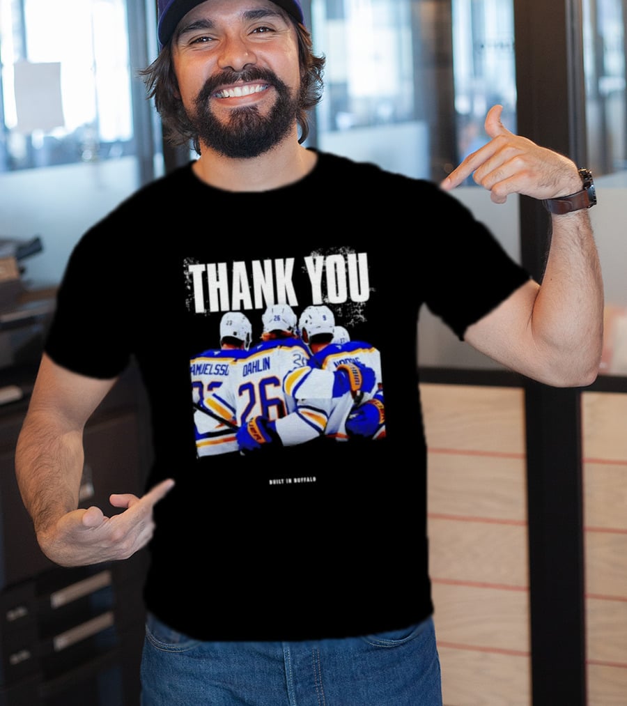 Thank You Built In Buffalo Sabres Samuelsson Dahlin Jokiharju T-Shirt