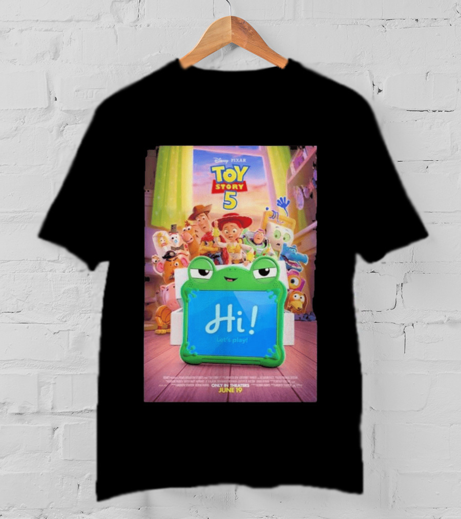 Disney Pixar Toy Story 5 Hi! Let's Play In Theaters June 19 Playtime Has A New Look T-Shirt