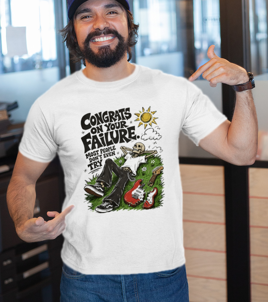 Congrats On Your Failure Most People Don't Even Try Skeleton With Broken Guitar And Sun T-Shirt