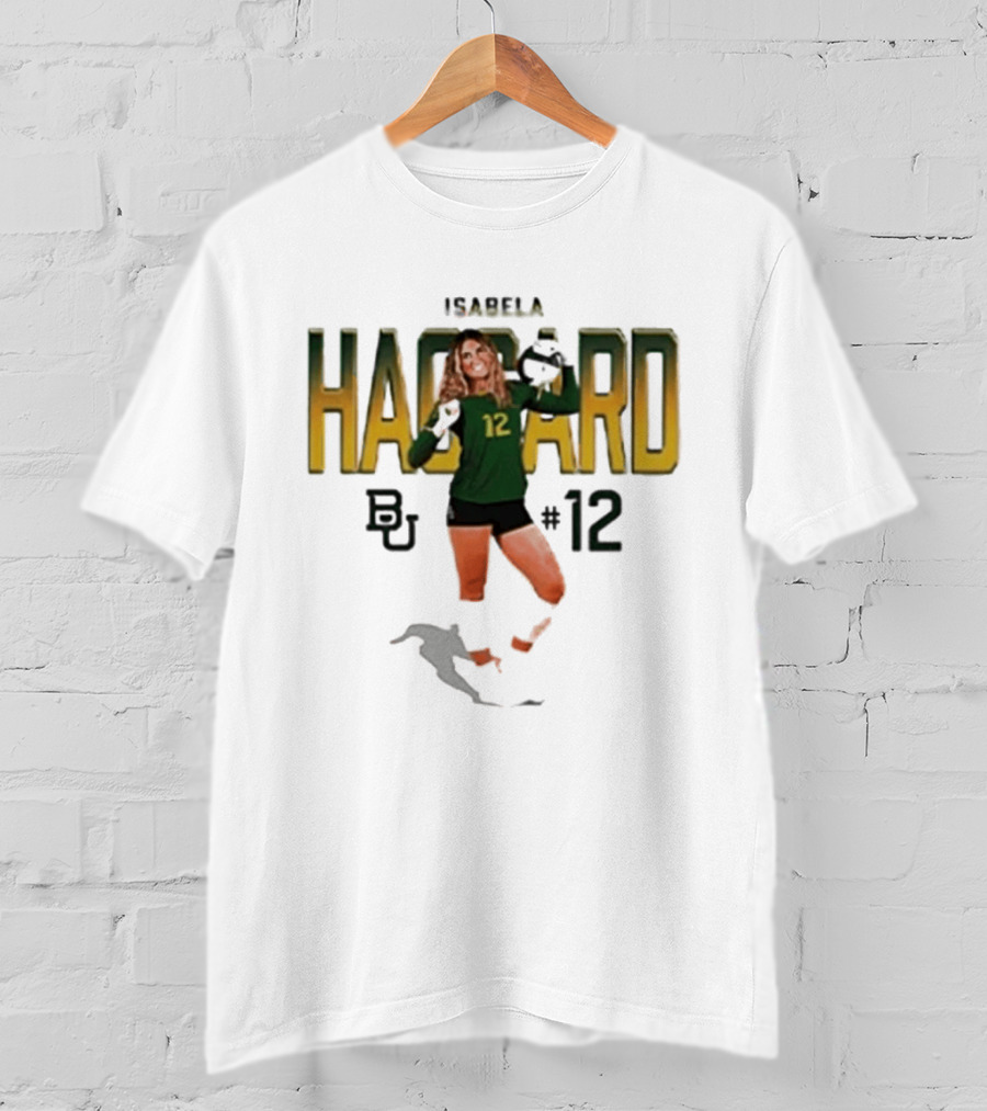 Isabela Haggard Baylor Volleyball Number 12 BU NCAA T-Shirt