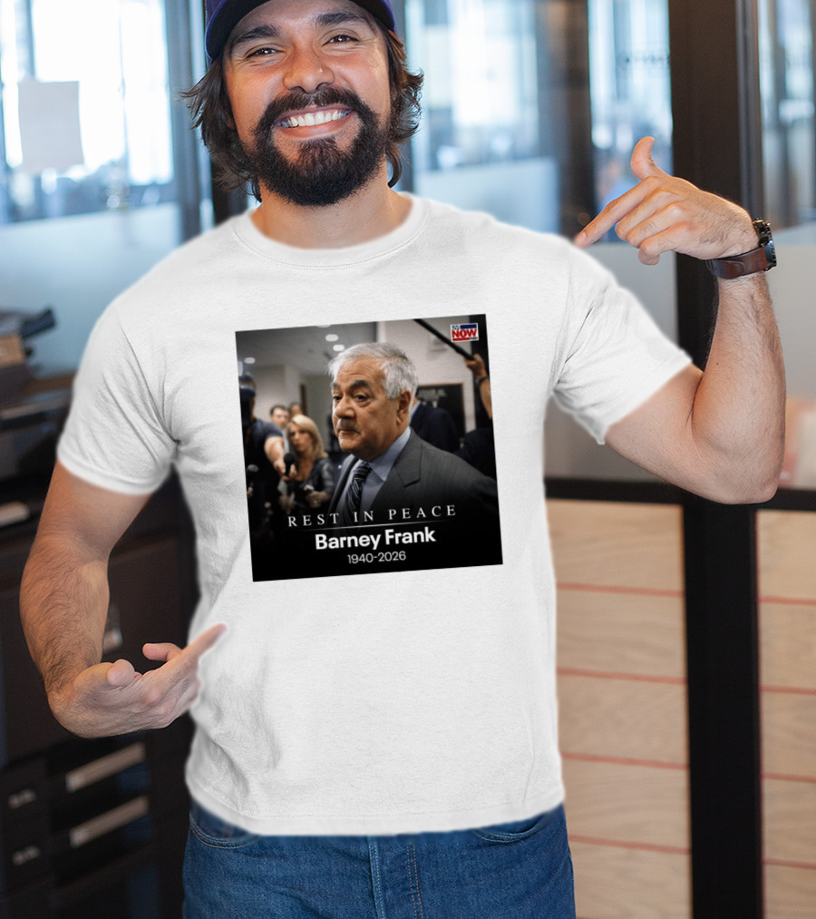 Rest In Peace Barney Frank 1940 2026 Memorial T-Shirt