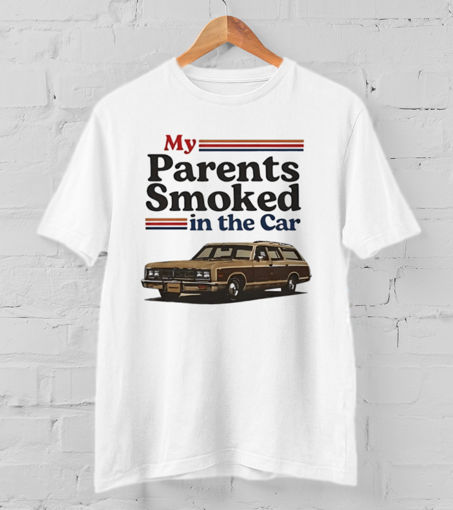 My Parents Smoked In The Car With Classic Station Wagon T-Shirt