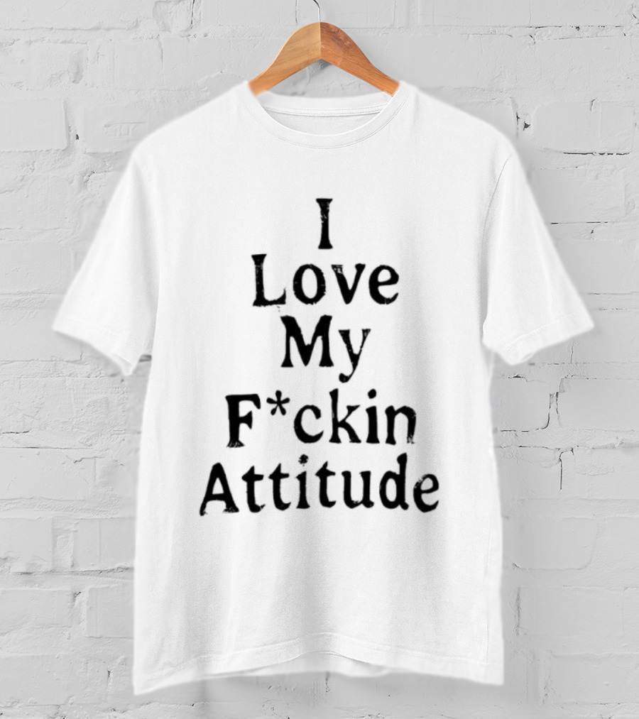 Nishimura Riki I Love My F*ckin Attitude T-Shirt