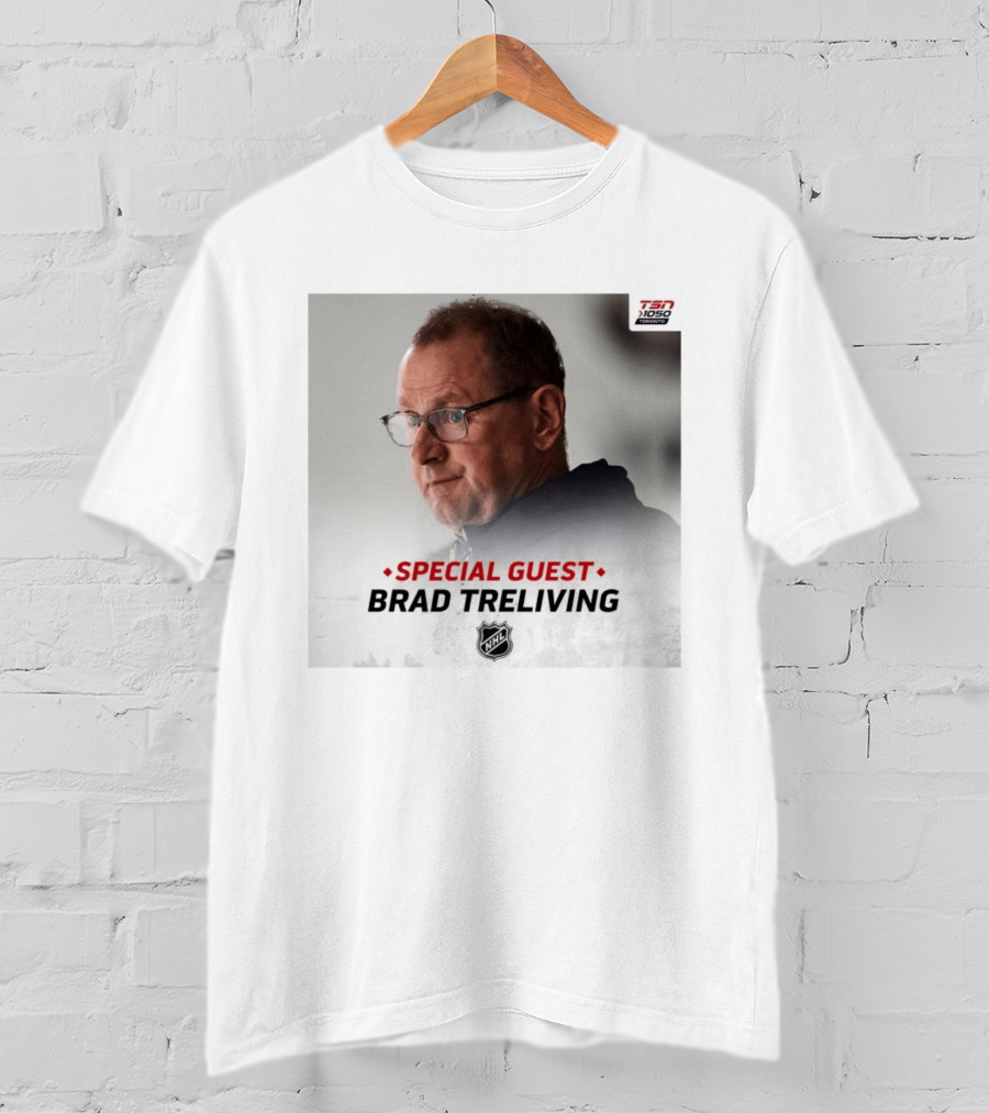 TSN 1050 Special Guest Brad Treliving NHL T-Shirt