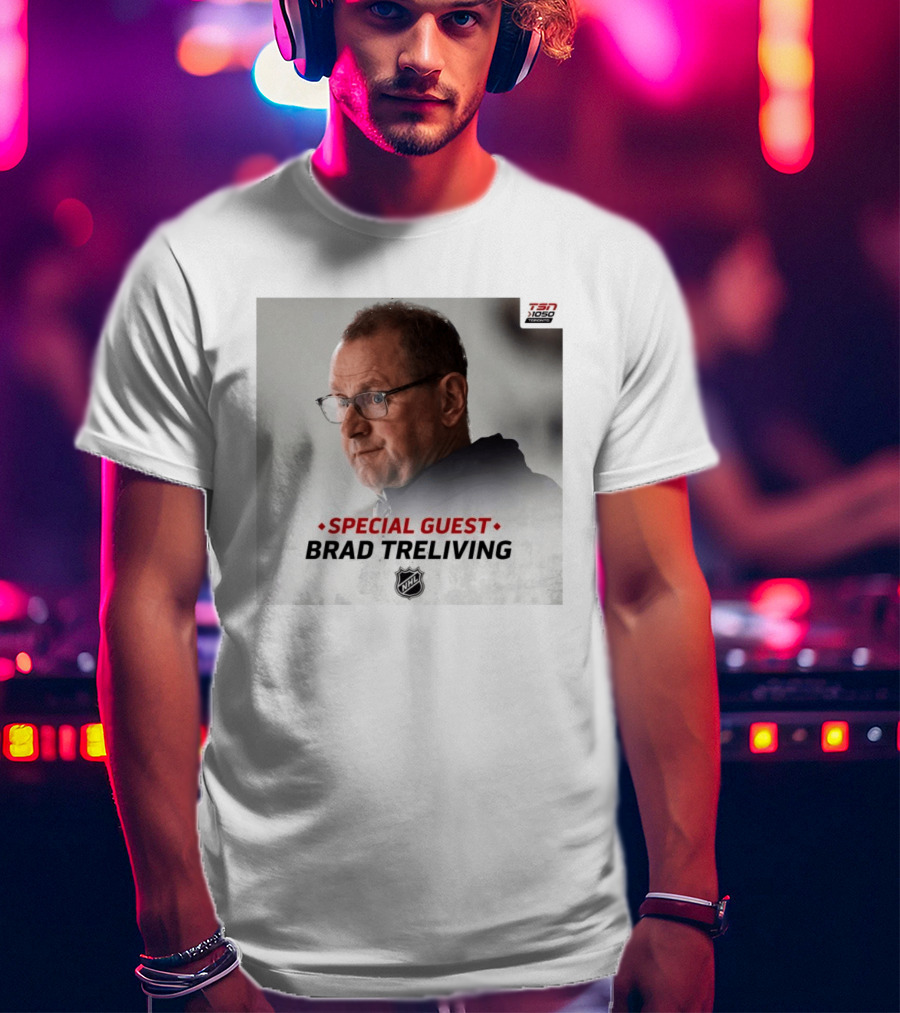 TSN 1050 Special Guest Brad Treliving NHL T-Shirt