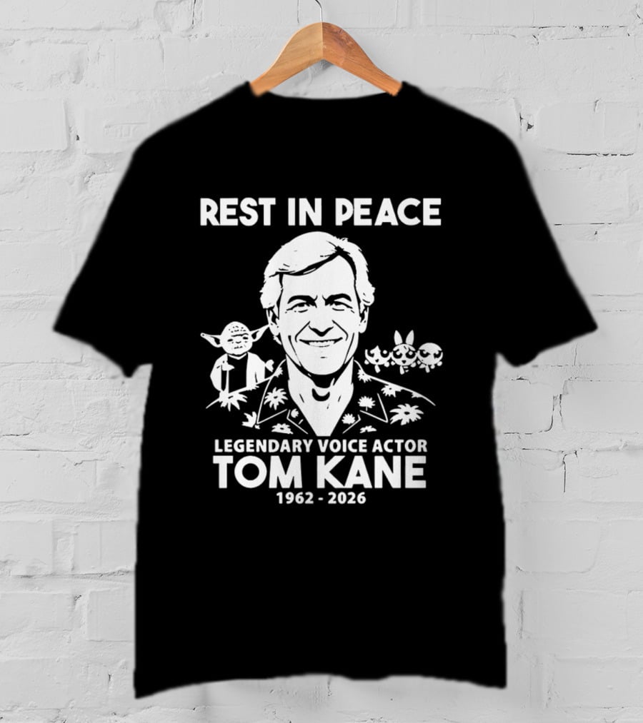 Rest In Peace Legendary Voice Actor Tom Kane 1962 2026 T-Shirt