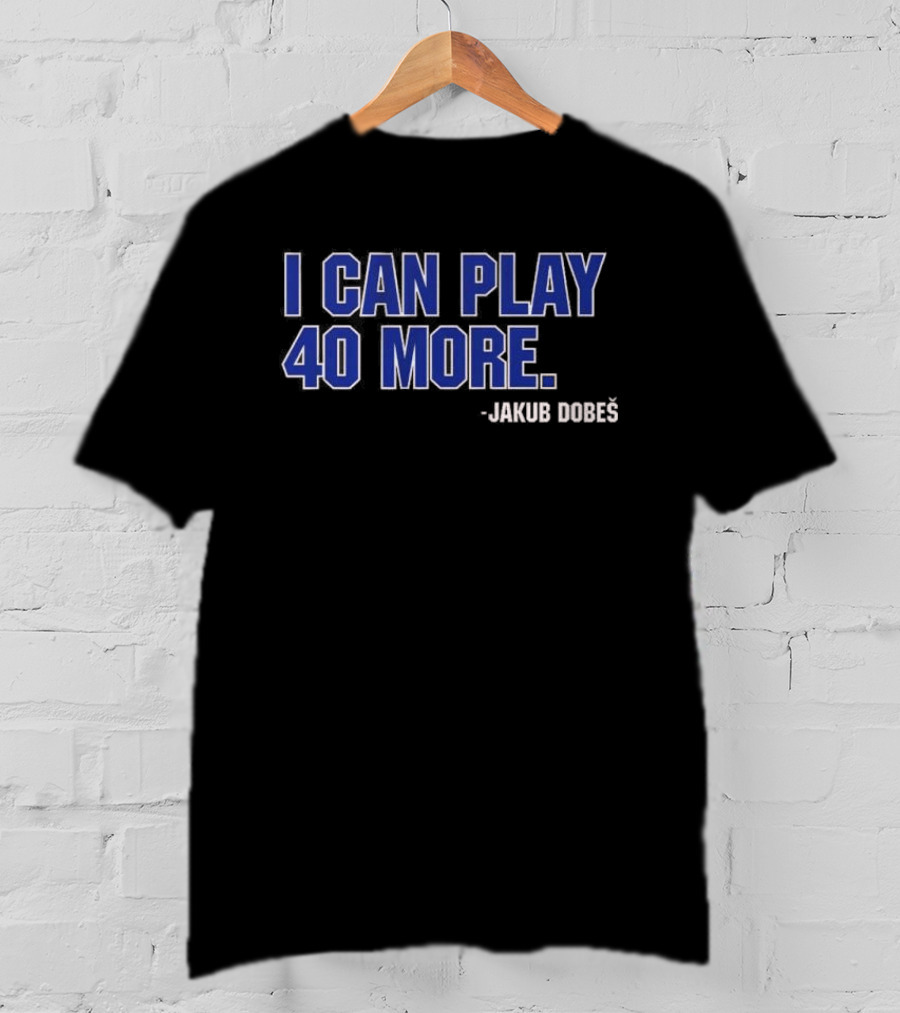 Jakub Dobeš I Can Play 40 More T-Shirt