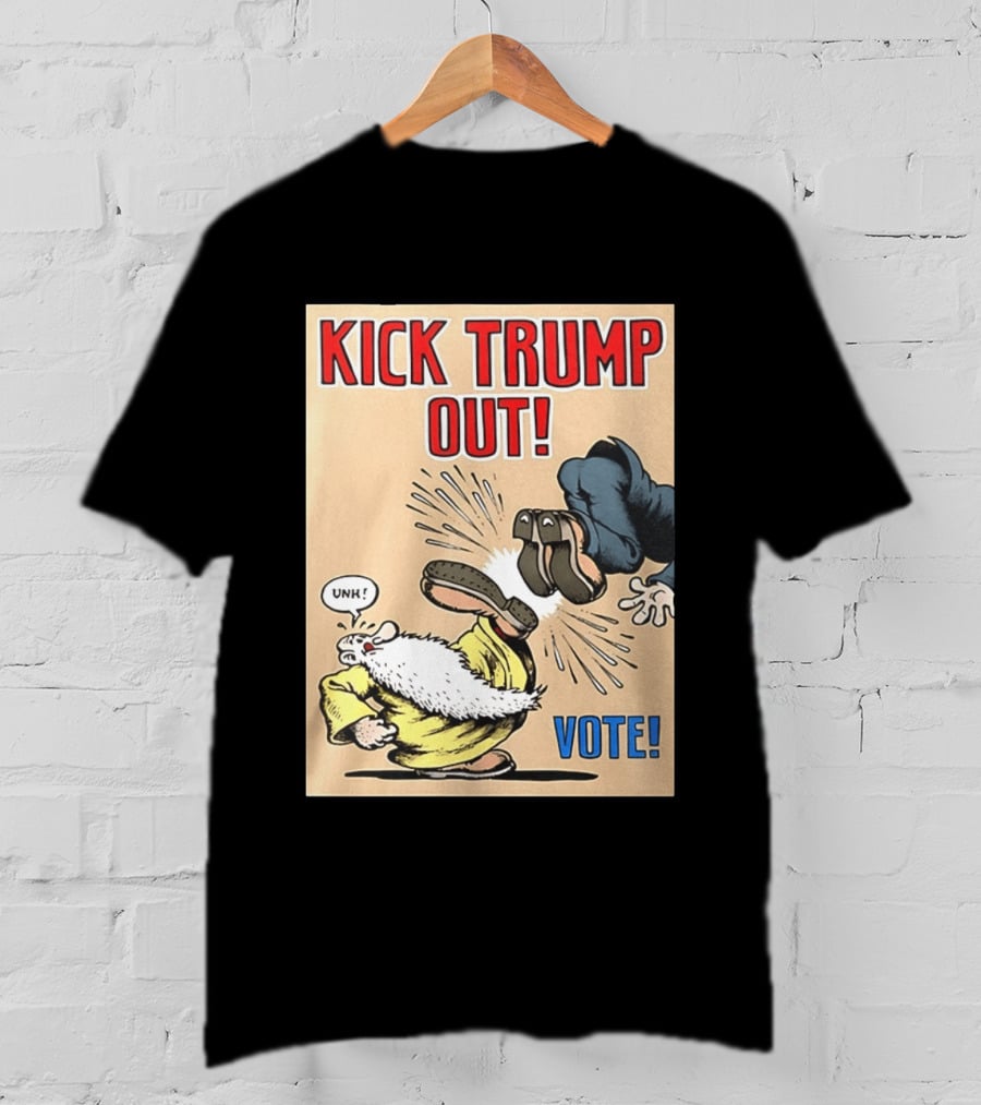 Kick Trump Out Unh Vote T-Shirt