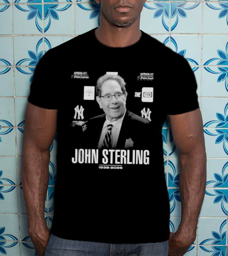I Love John Sterling 1938 2026 Yankees Broadcast Legend T-Shirt