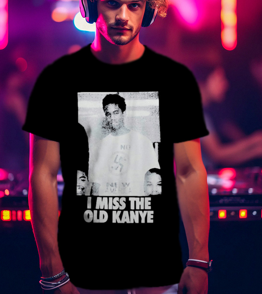 I Miss The Old Kanye West YE Photo T-Shirt