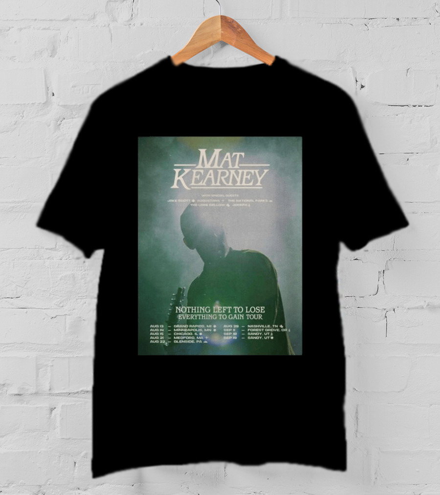 Mat Kearney Nothing Left To Lose Everything To Gain Tour August September 2026 T-Shirt