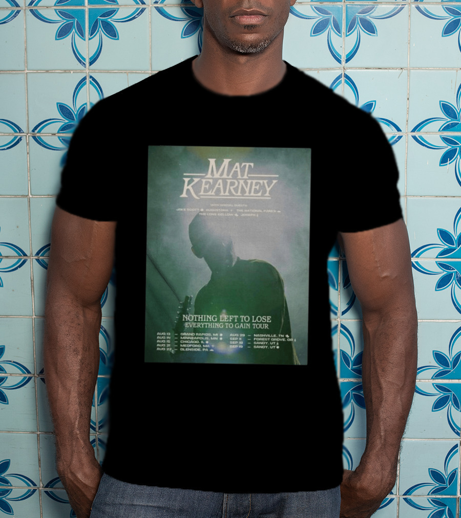 Mat Kearney Nothing Left To Lose Everything To Gain Tour August September 2026 T-Shirt