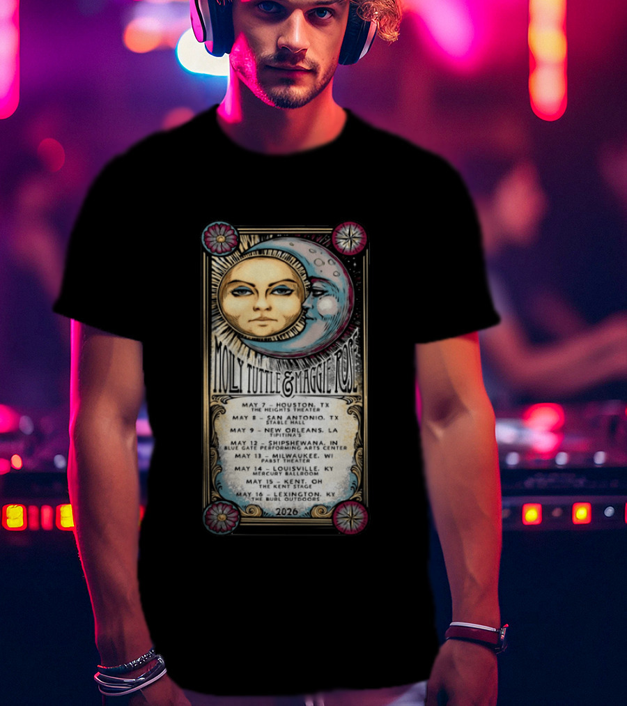 Molly Tuttle Maggie Rose Co Headline Tour 2026 Houston San Antonio New Orleans Shipshewana Milwaukee Louisville Kent Lexington T-Shirt