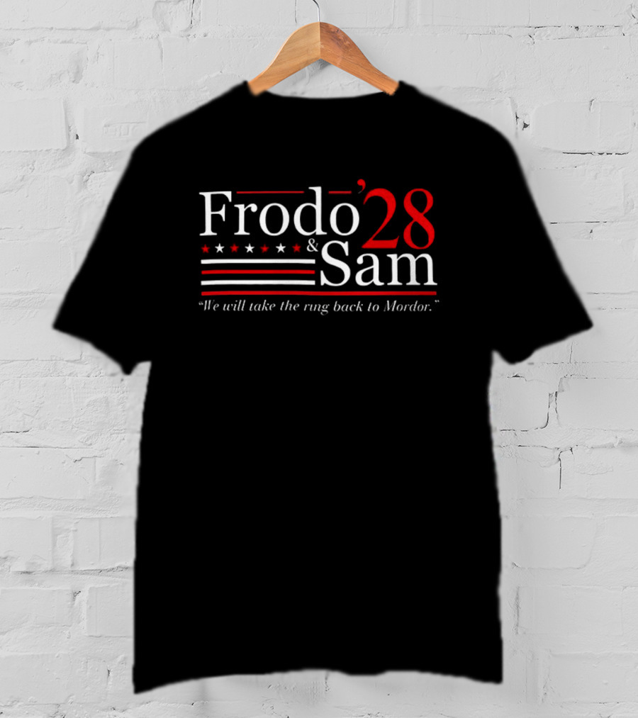 Frodo 28 Sam We Will Take The Ring Back To Mordor T-Shirt