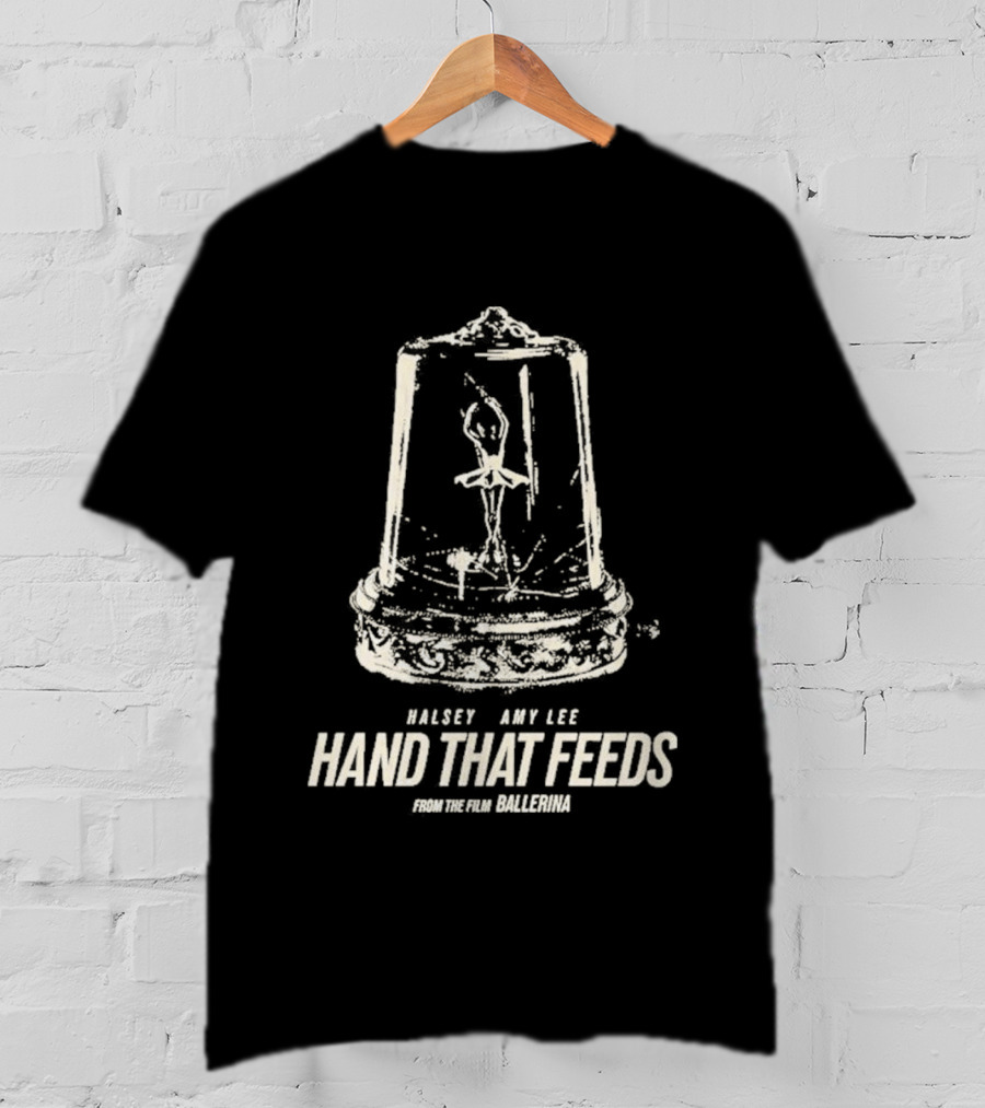 Halsey Amy Lee Hand That Feeds From The Film Ballerina T-Shirt