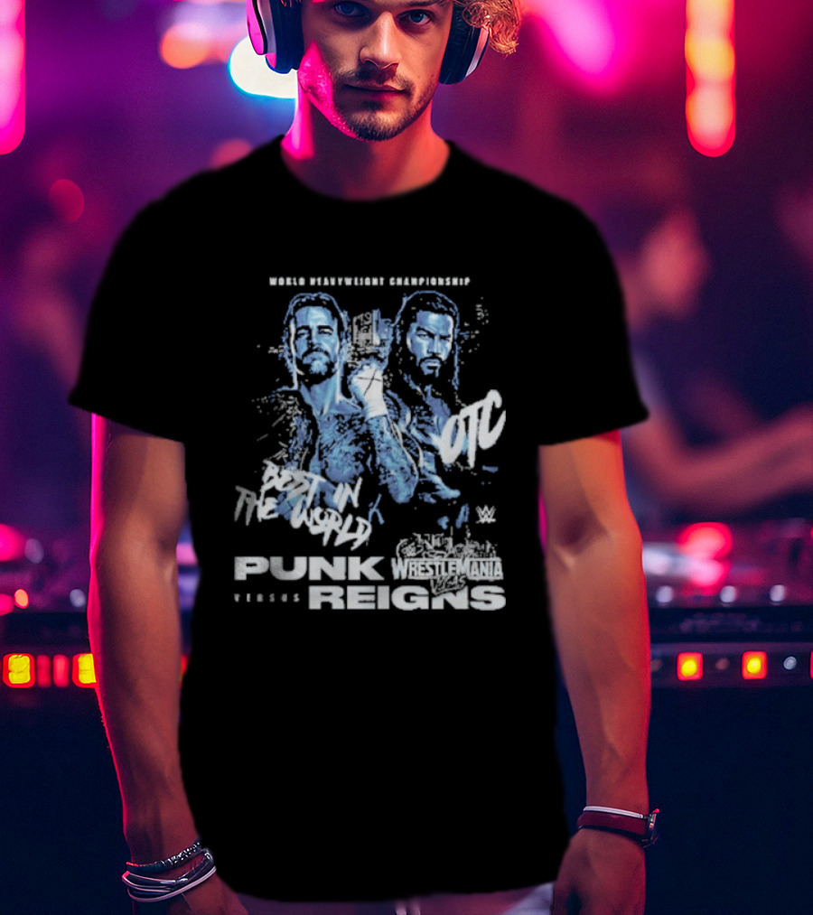 WrestleMania 42 Main Event CM Punk Versus Roman Reigns Best In The World Iconic Matchup T-Shirt