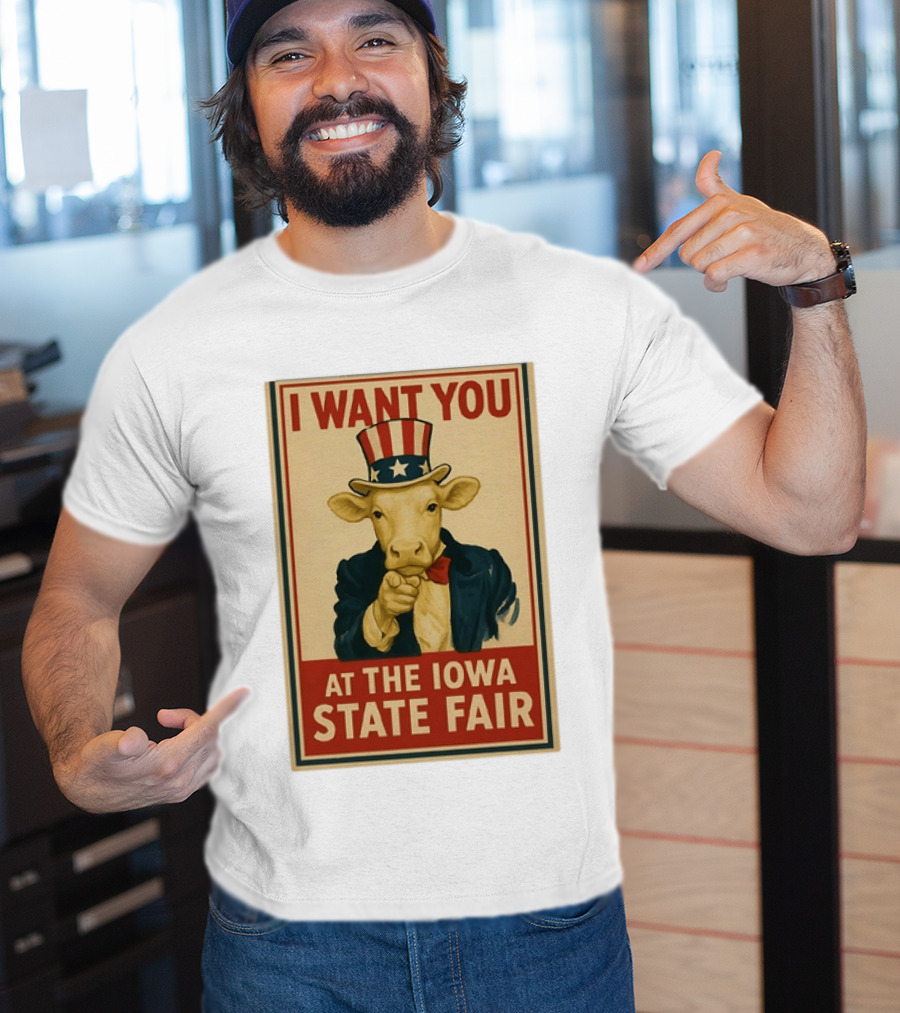 I Want You Cow At The Iowa State Fair Uncle Sam Hat T-Shirt