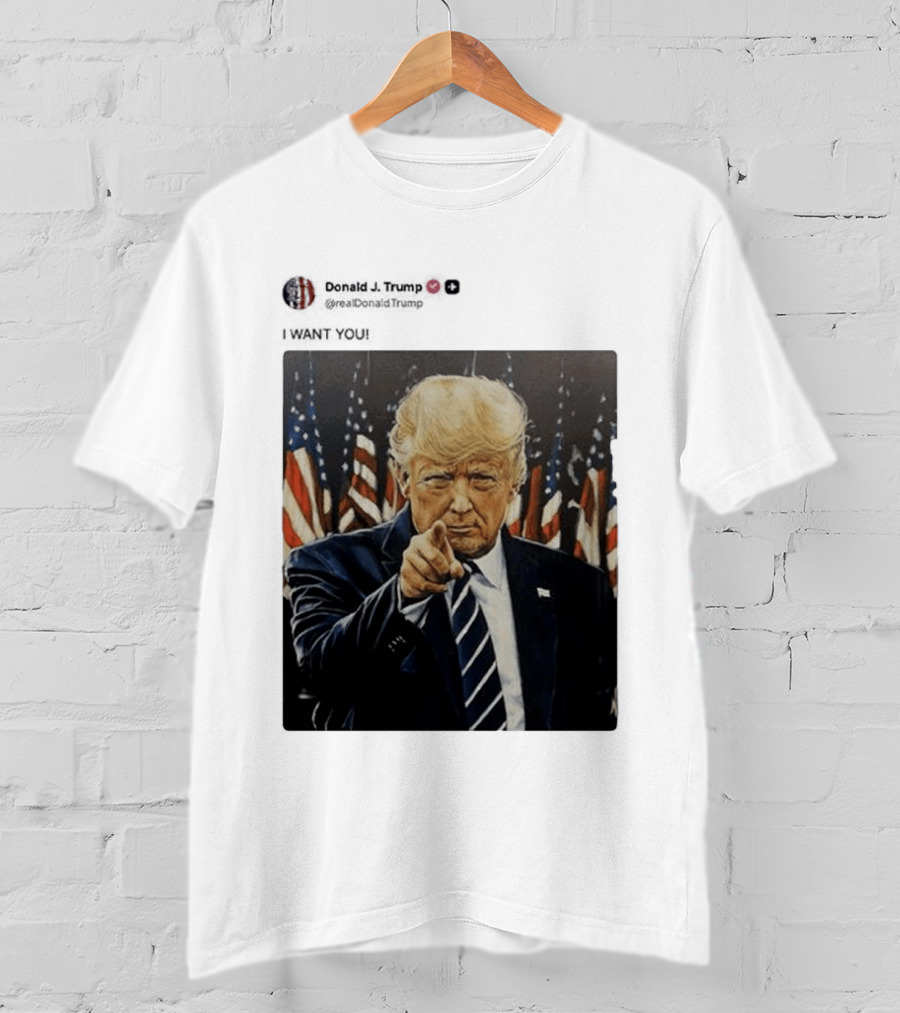 Trump I WANT YOU American Flags T-Shirt