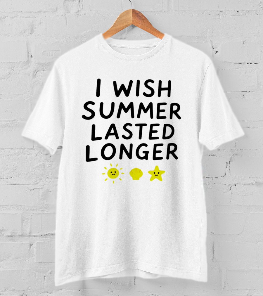 I Wish Summer Lasted Longer Sun Shell Star T-Shirt