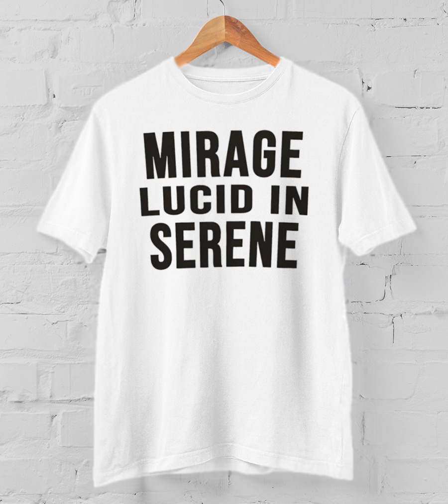 Mirage Lucid In Serene T-Shirt