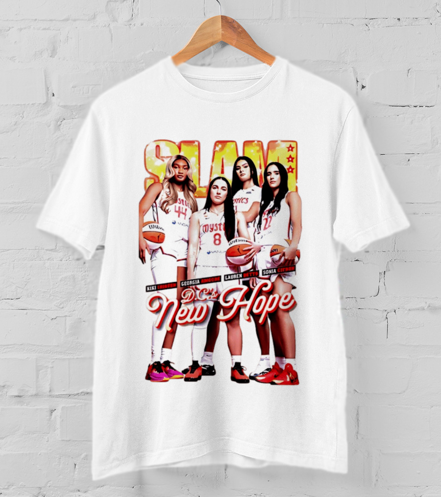 Washington Mystics SLAM Nikki B Georgia Amoore Lauren Betts Sonia C D.C.'s New Hope T-Shirt