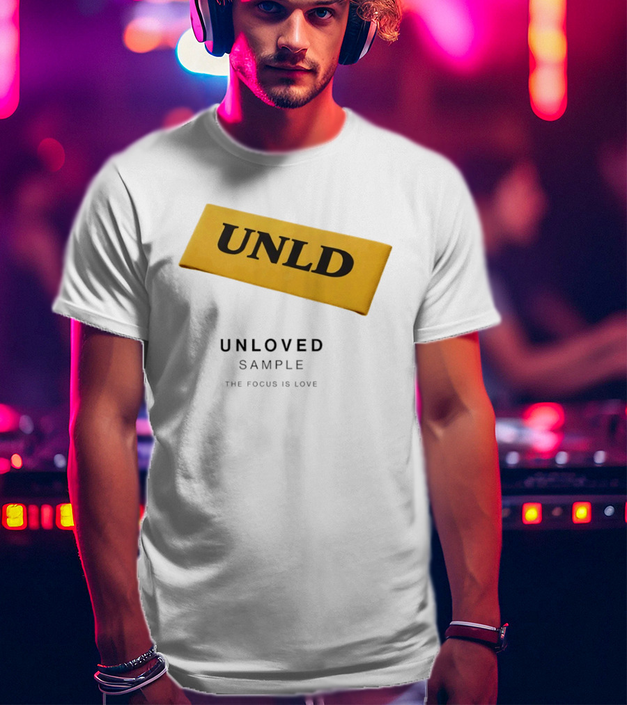 UNLD Unloved Sample The Focus Is Love T-Shirt