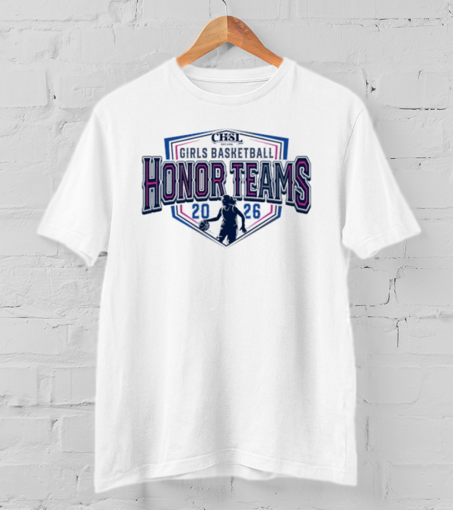 2026 CHSL Girls Basketball Honor Teams T-Shirt