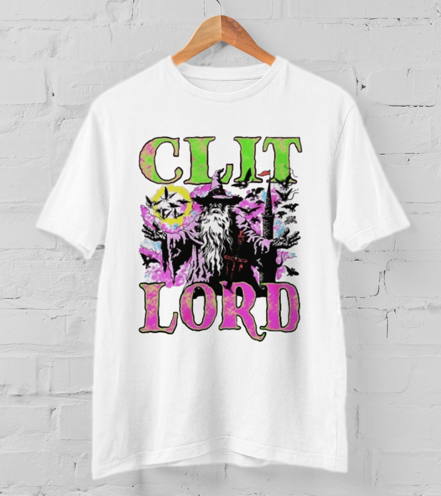 Clit Lord Wizard Psychedelic Wizardry Magic Vibes T-Shirt