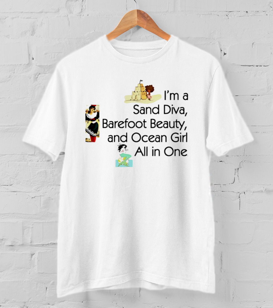 I'm A Sand Diva Barefoot Beauty And Ocean Girl All In One Sandcastle Surfer T-Shirt