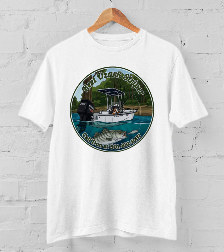 Reel Ozark Striper Call Don At 501 831 1007 Fishing Boat And Bass T-Shirt