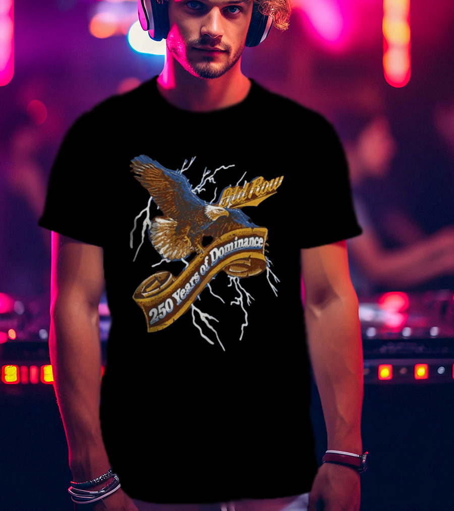 Old Row 250 Years Of Dominance Eagle Lightning Banner T-Shirt