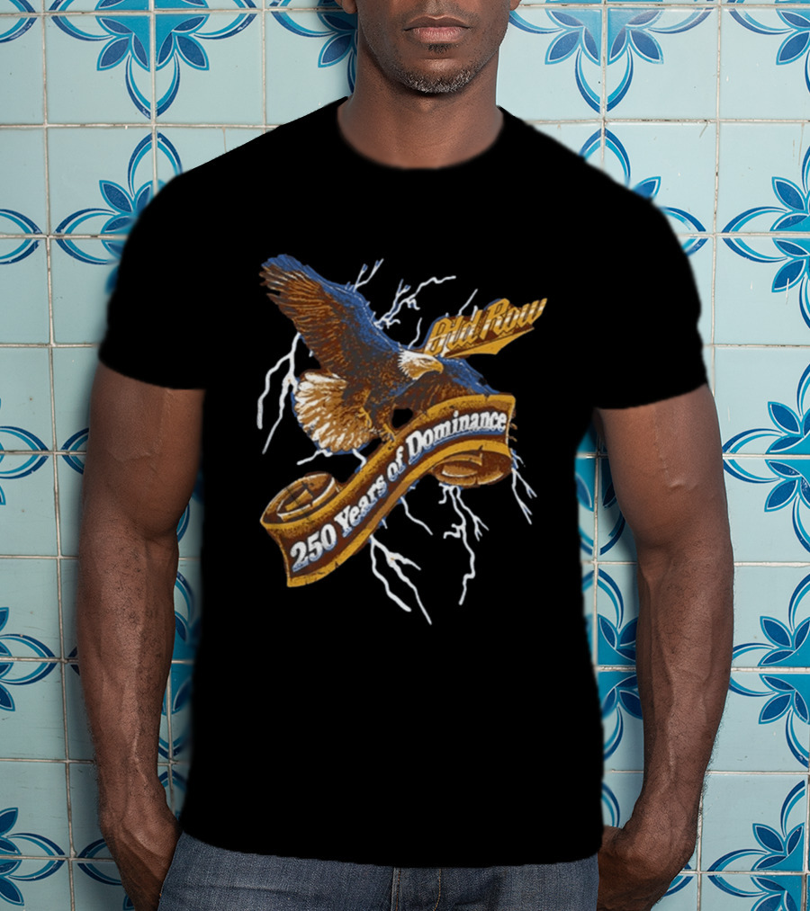 Old Row 250 Years Of Dominance Eagle Lightning Banner T-Shirt