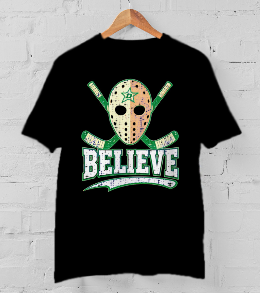 Dallas Stars Believe Hockey Mask Crossed Sticks T-Shirt