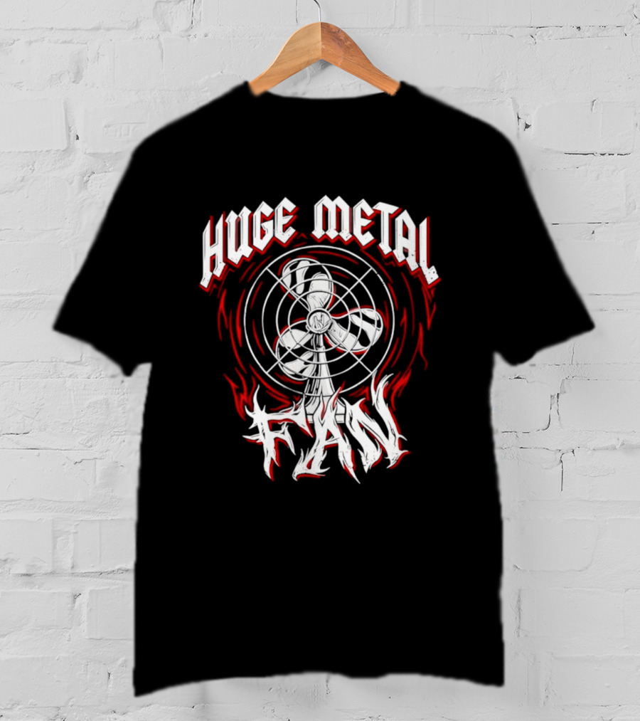 Huge Metal Fan T-Shirt