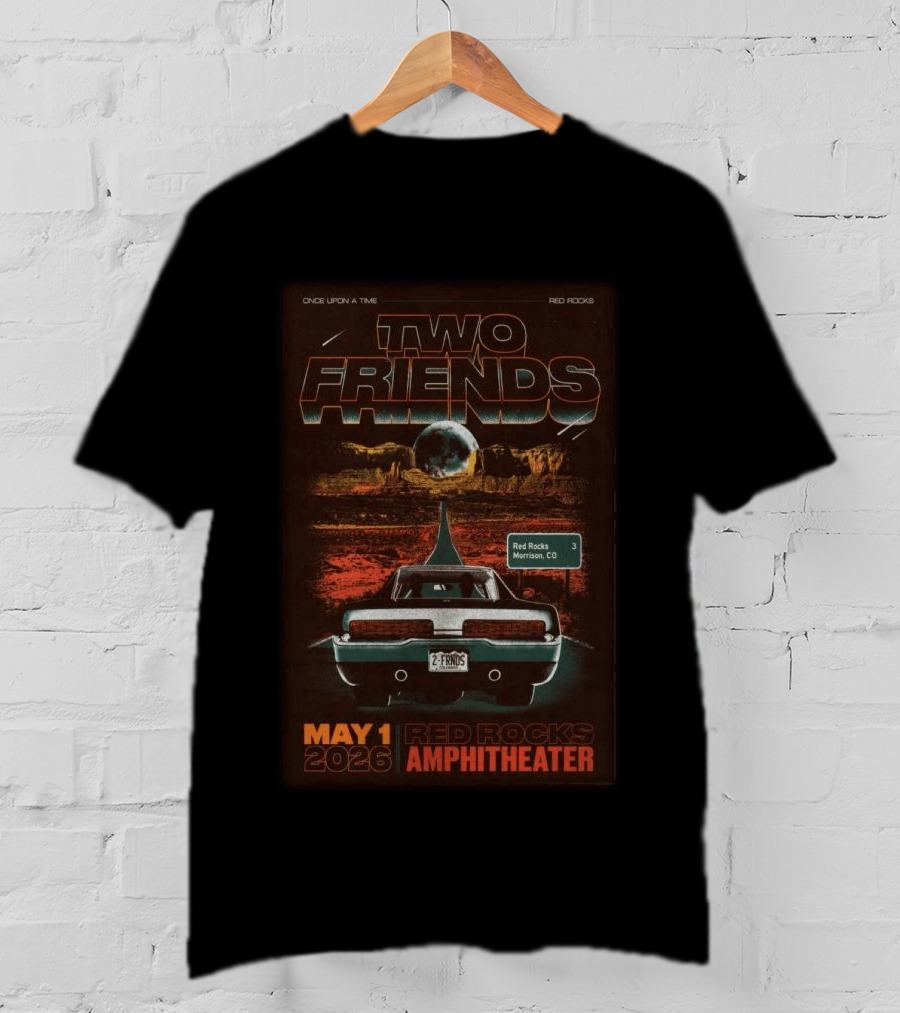 Two Friends Once Upon A Time Red Rocks Amphitheater May 1 2026 Morrison CO Retro Car T-Shirt