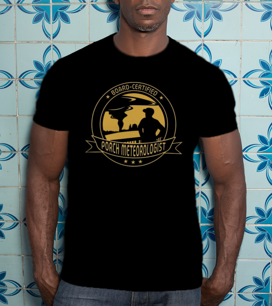 Board Certified Porch Meteorologist Weather Ing Expert With Silhouette And Stars T-Shirt